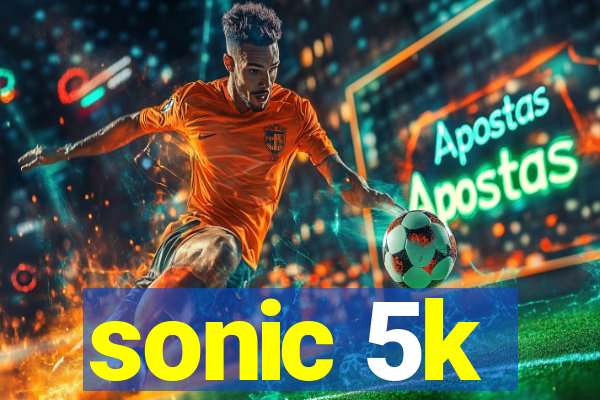 sonic 5k
